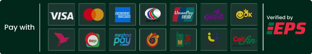 Pay with Visa, Mastercard, American Express, DBBL Nexus, UnionPay, Rocket, bKash, tap, MeghnaPay, mCash, Upay, OK Wallet and more — Verified by EPS