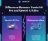 Difference Between Gemini AI Pro and Gemini AI Ultra